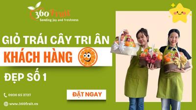 Giỏ trái cây quà tặng tri ân khách hàng thiết thực và ý nghĩa