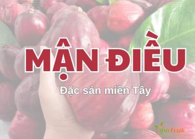Mận điều là trái gì? Tất tần tật về loại trái ăn đặc sản miền Tây