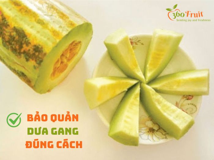 Cách bảo quản dưa gang