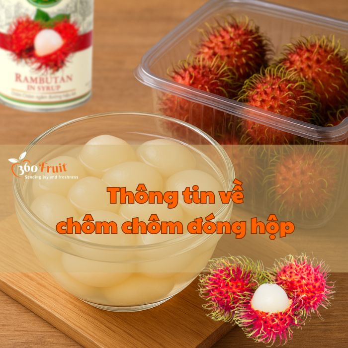 Chôm chôm nhãn đóng hộp 