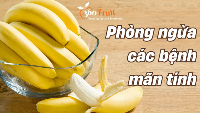 chuối tiêu giúp phòng ngừa các bệnh mãn tính