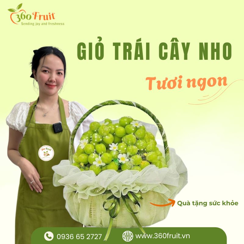 Tại sao giỏ trái cây nho được ưa chuộng? 